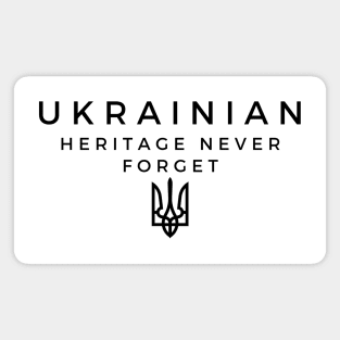 Ukrainian Heritage Never Forgotten Magnet